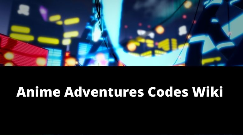Anime Adventures codes for December 2023