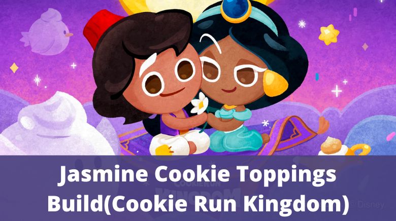 Jasmine Cookie Toppings Build(Cookie Run Kingdom)