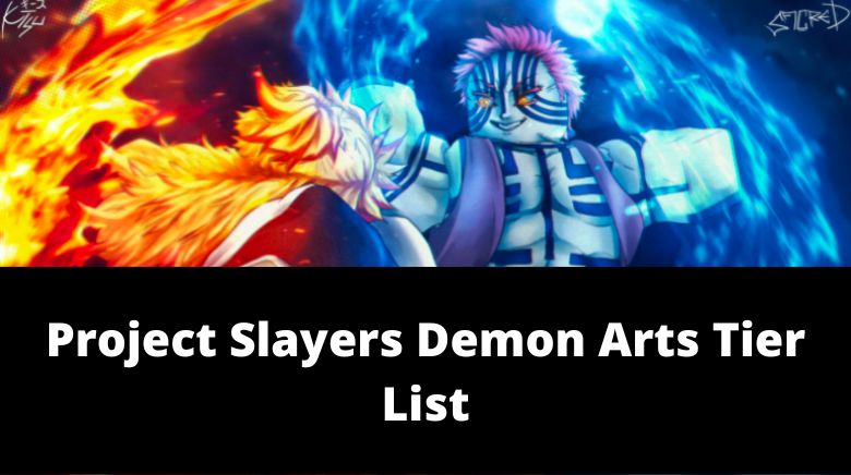 Project Slayers Demon Arts Tier List: Best Demon Arts [UPDATE 1.5