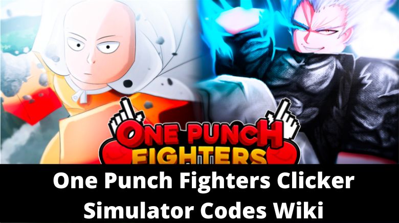 One Punch Fighters Codes Wiki[NEW][December 2023] - MrGuider