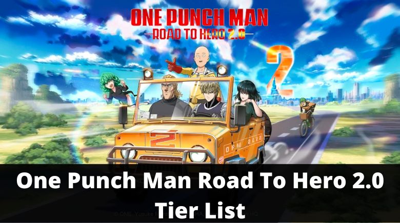 One-Punch Man: Road to Hero 2.0: Personagens, Tier List e dicas para  evoluir no jogo