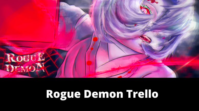 Rogue Demon Trello Link[Official](NEW) [December 2023] - MrGuider