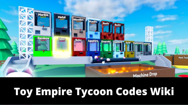 Toy Empire Tycoon Codes (December 2023) - Gamer Tweak