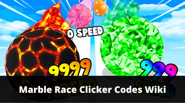 All Marble Race Clicker Codes For November 2023 - GameRiv