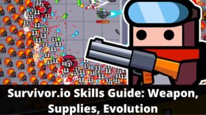 Survivor.io-Skills-Guide-Weapon-Supplies-Evolution-300x168.jpg