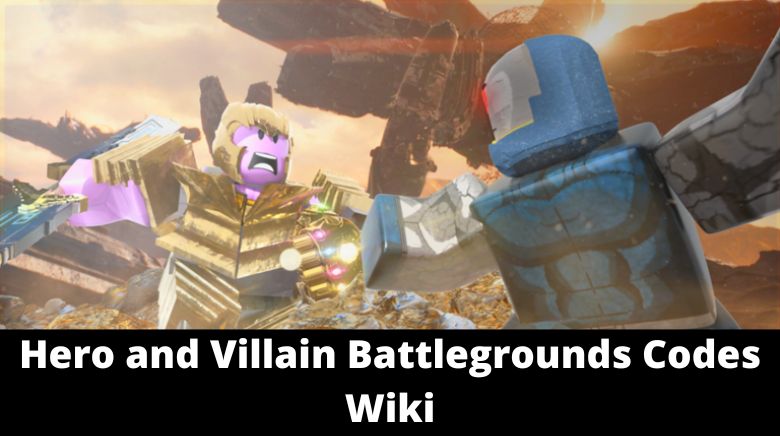 Hero and Villain Battlegrounds Codes Wiki[NEW][February 2024] - MrGuider