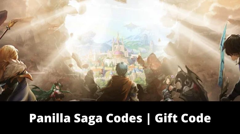 Panilla Saga Codes Gift Code