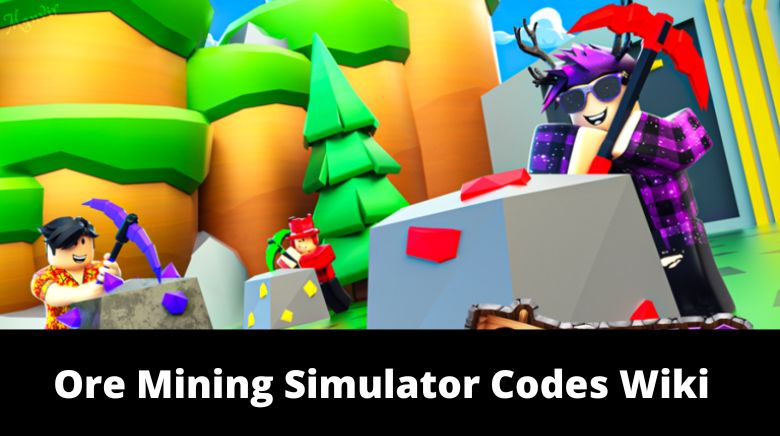 Mining Simulator Codes – February 2023 (Complete List) « HDG