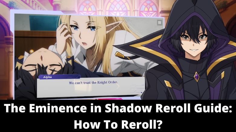 The Eminence in Shadow Reroll Guide How To Reroll