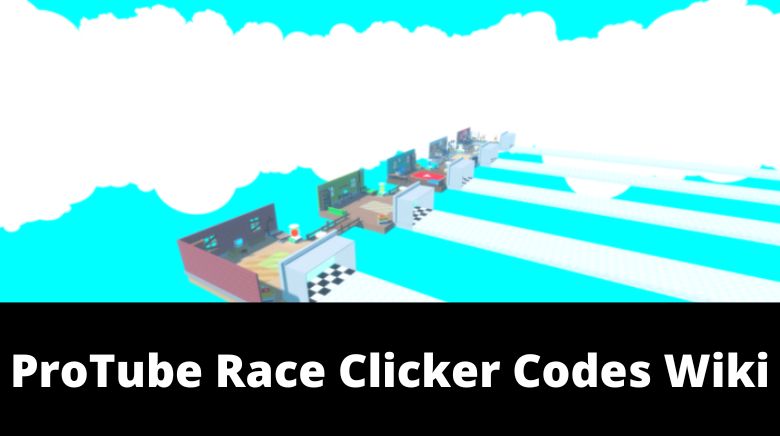 Protube Race Clicker codes