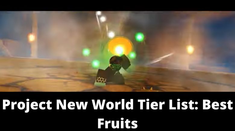 PNW) The Best Fruit Tier list In Project New world 