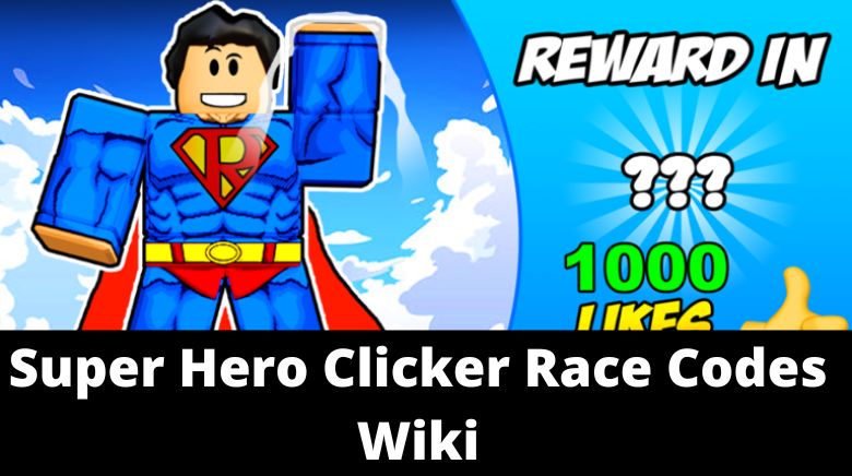 Super Hero Race Clicker Codes Wiki[NEW] [December 2023] - MrGuider