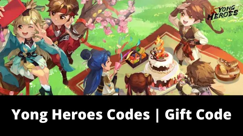 Yong Heroes Codes Gift Code