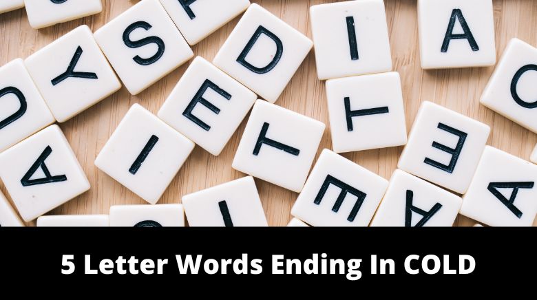 5 Letter Words Ending In COLD