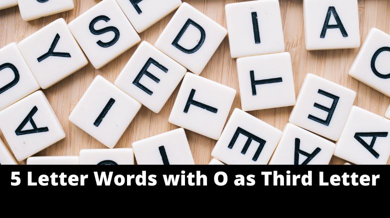 5 Letter Words With O As Third Letter MrGuider