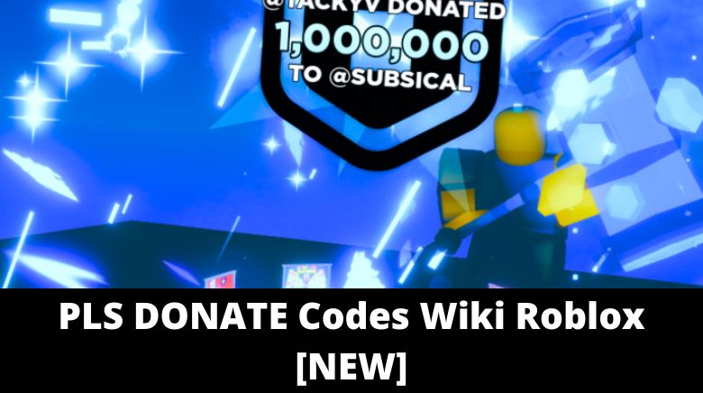 PLS DONATE Codes Wiki Roblox [NEW] [December 2023] - MrGuider