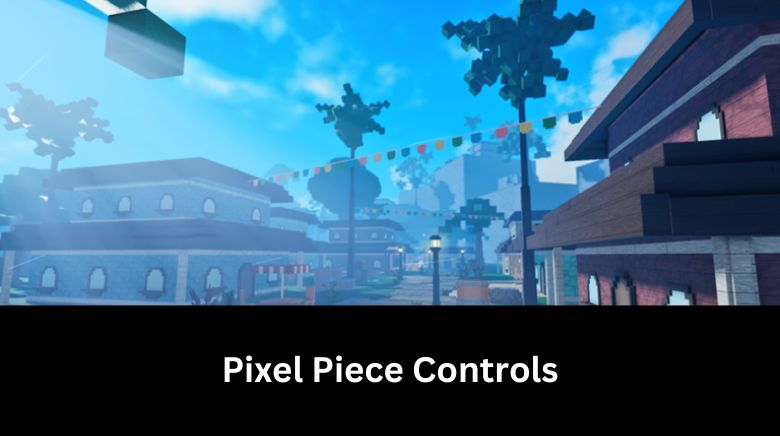 Pixel Piece Map Wiki Guide[All Locations & Items] [December 2023] - MrGuider