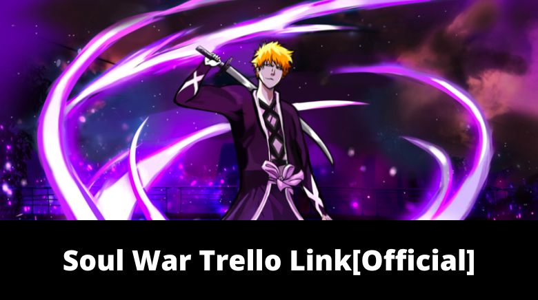 Soul War Trello Link & Wiki (2023) 