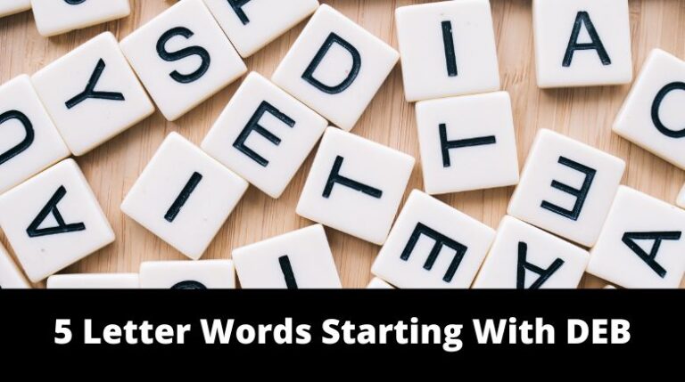 5 Letter Words Starting With DEB MrGuider