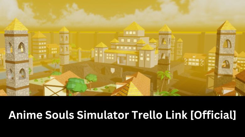 Anime Fighters Simulator Trello Link & Guide[Official] [December 2023] -  MrGuider