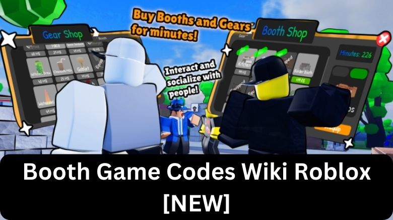 Booth Game Codes Wiki Roblox [NEW] [December 2023] - MrGuider