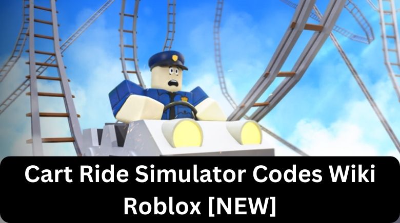 Create A Cart Ride Codes (December 2023) - Roblox