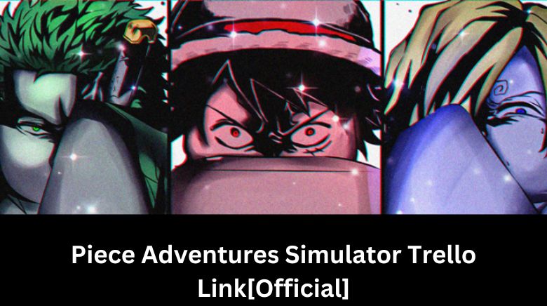 ClickThisBlog on X: Roblox Anime Adventures Trello Link   / X