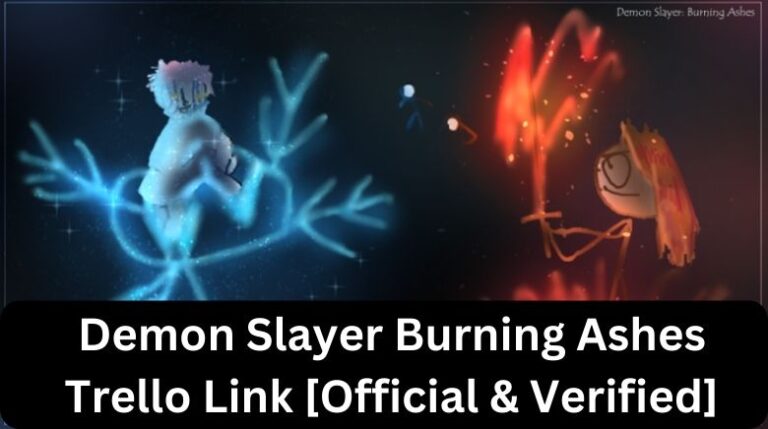 Demon Slayer Burning Ashes Trello Link Official Verified September   Demon Slayer Burning Ashes Trello Link Official Verified 768x429 