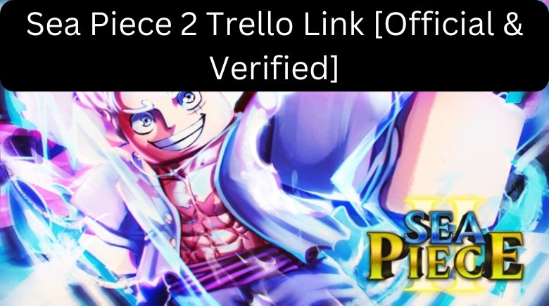 A One Piece Game Trello Link  AOPG Trello (November 2023) (Verified)