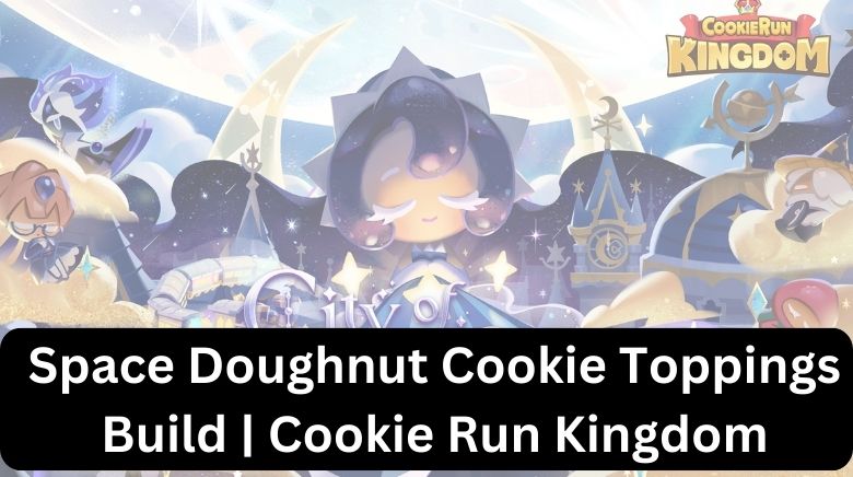 Space Doughnut Cookie Toppings Build Cookie Run Kingdom