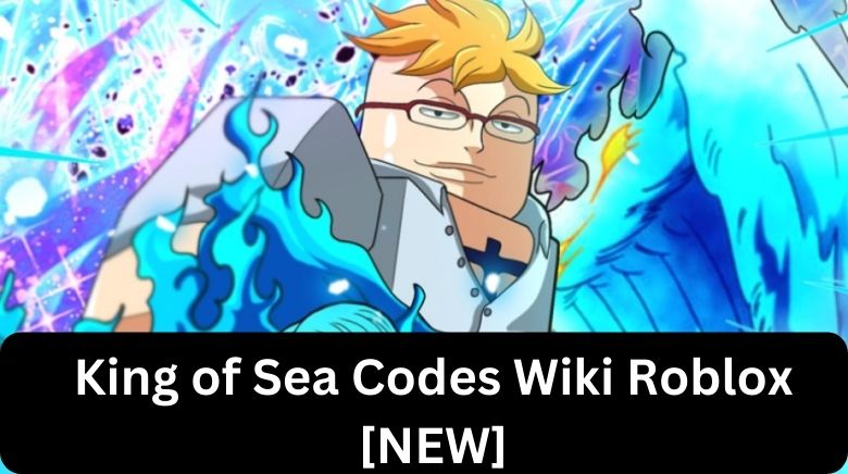 King of Sea Codes Wiki Roblox [December 2023] - MrGuider
