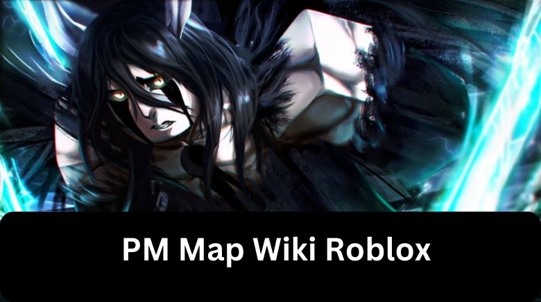 PM Map Wiki Roblox