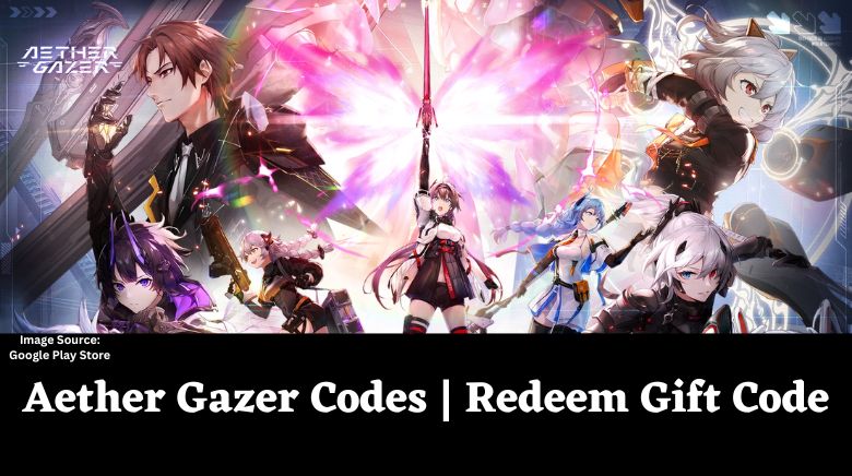 Aether Gazer Codes Redeem Gift Code