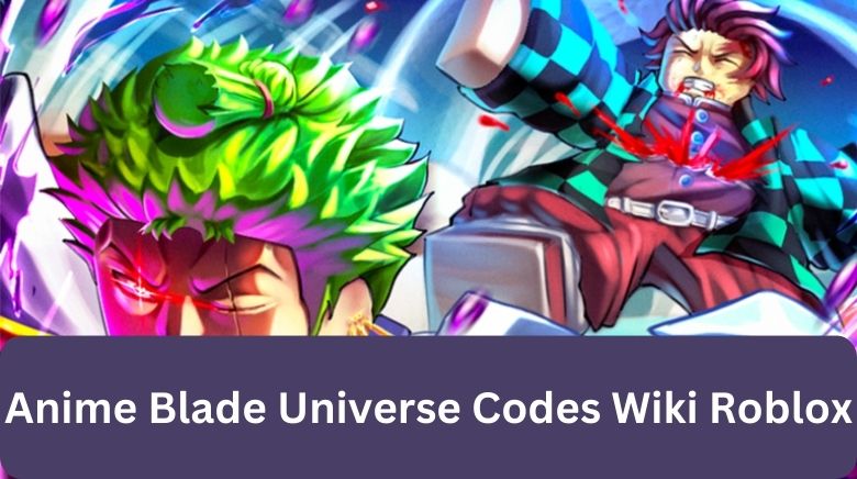 Anime Blade Universe Codes Wiki Roblox [December 2023] - MrGuider