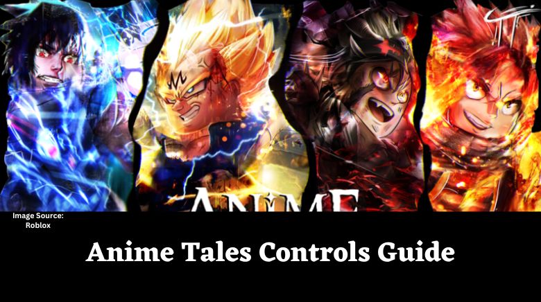 Anime Tales Controls Guide