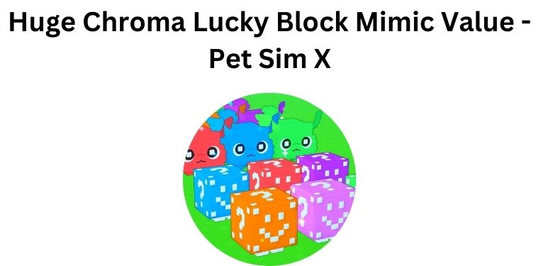 Blue Lucky Block Value - Pet Simulator X