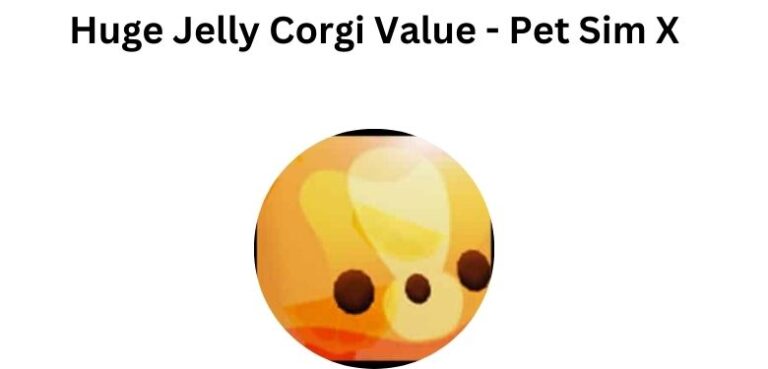 Huge Jelly Corgi Value Wiki - Pet Sim X - MrGuider