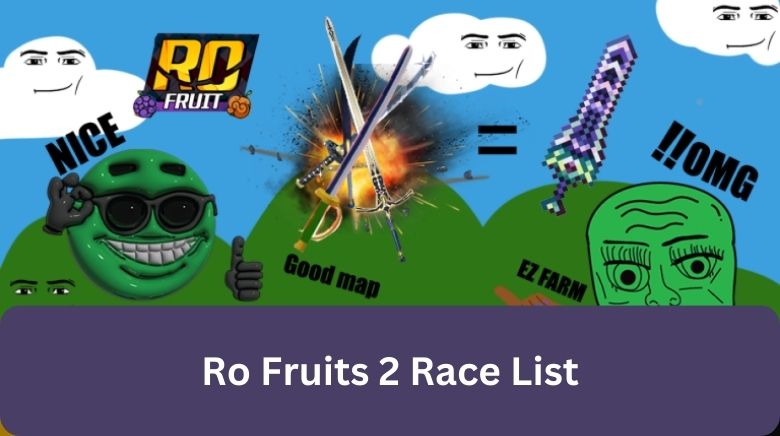 Ro Fruits 2 Race List Wiki Guide[December 2023] - MrGuider