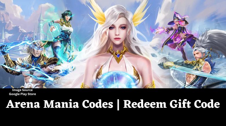 Arena Mania Codes  Redeem Gift Code