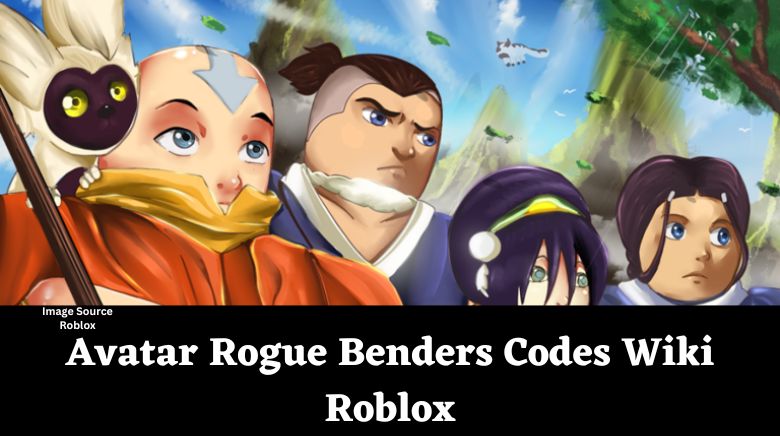 Avatar Rogue Benders Codes Wiki Roblox