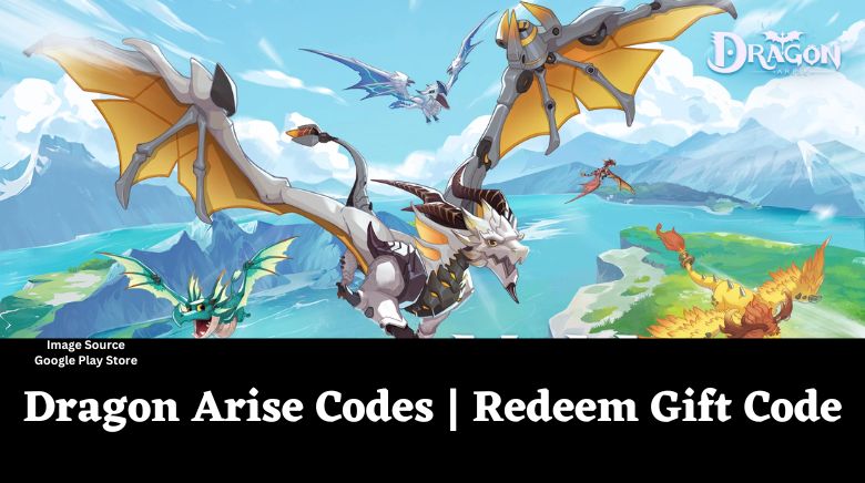 Dragon Arise Codes Redeem Gift Code