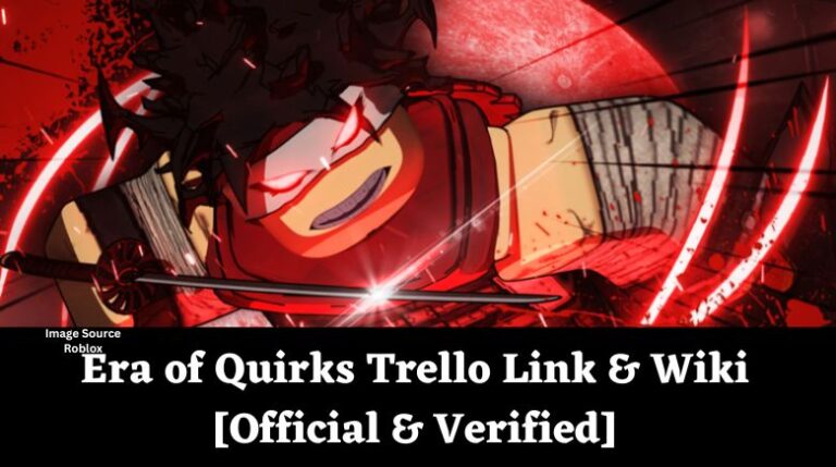 Era Of Quirks Trello Link & Wiki [Official & Verified][September 2024 ...