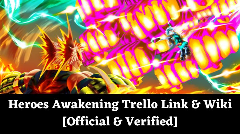 Heroes Awakening Trello Link & Wiki [Official & Verified][December 2023] -  MrGuider