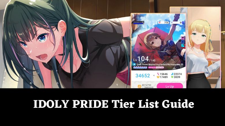 IDOLY PRIDE Tier List Guide