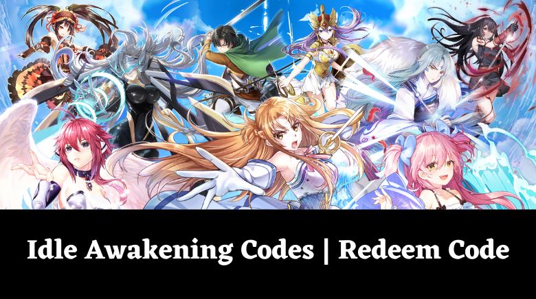 Idle Awakening Codes  Redeem Code