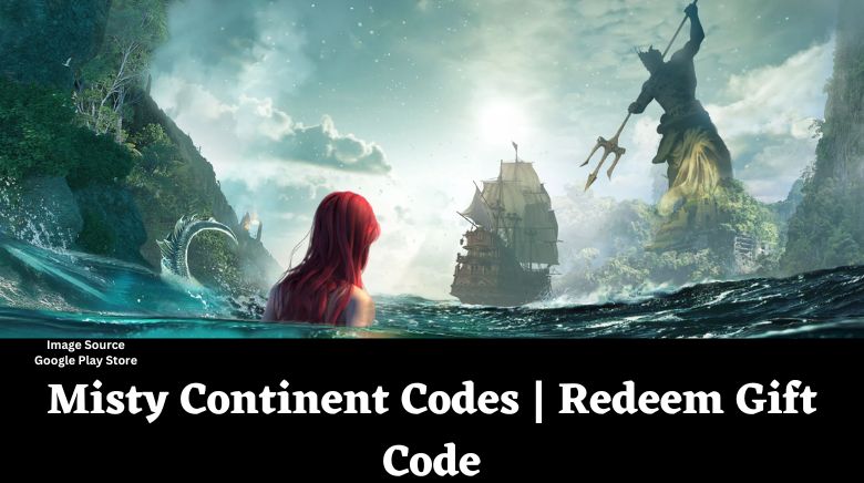 Misty Continent Codes Wiki | Redeem Gift Code
