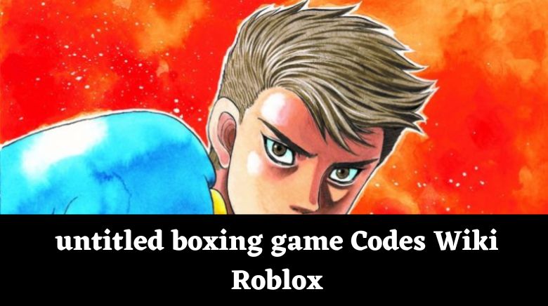Untitled Boxing Game Codes - Roblox December 2023 