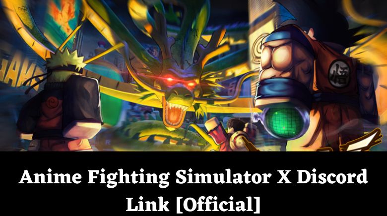 Anime Fighting Simulator X Discord Link [Official] - MrGuider