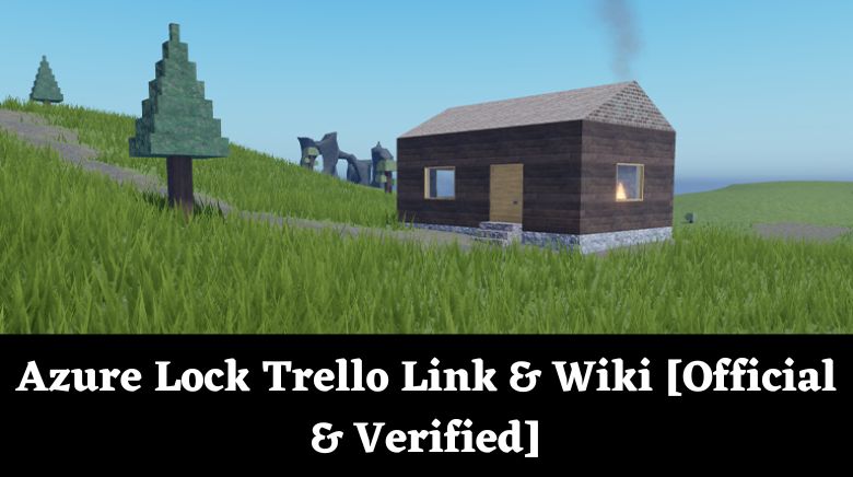 Azure Lock Trello Link & Wiki [Official & Verified]