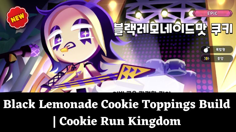 Black Lemonade Cookie Toppings Build Cookie Run Kingdom